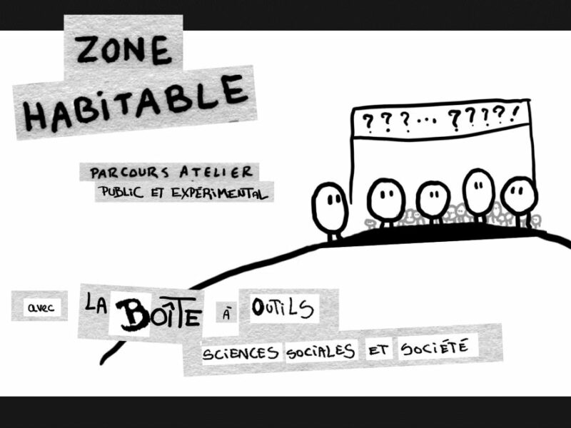 Zone Habitable, parcours atelier du 21 au 31 mai à La Basse Cour des Miracles, puis du 5 au 15 juin 2024 à Phare Citadelle.