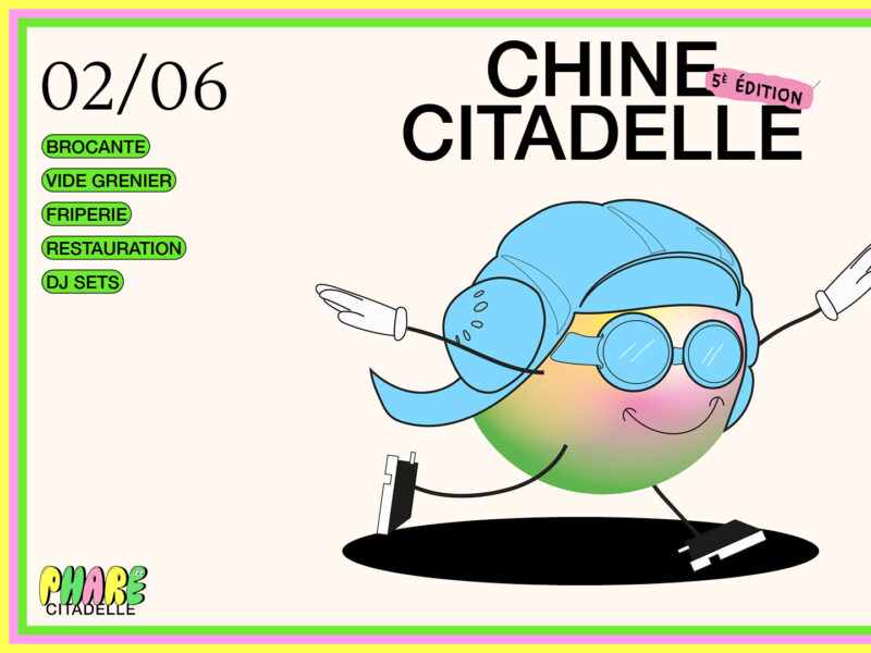 Chine Citadelle #5 revient le dimanche 2 juin à Phare Citadelle de 8h à 18h.
