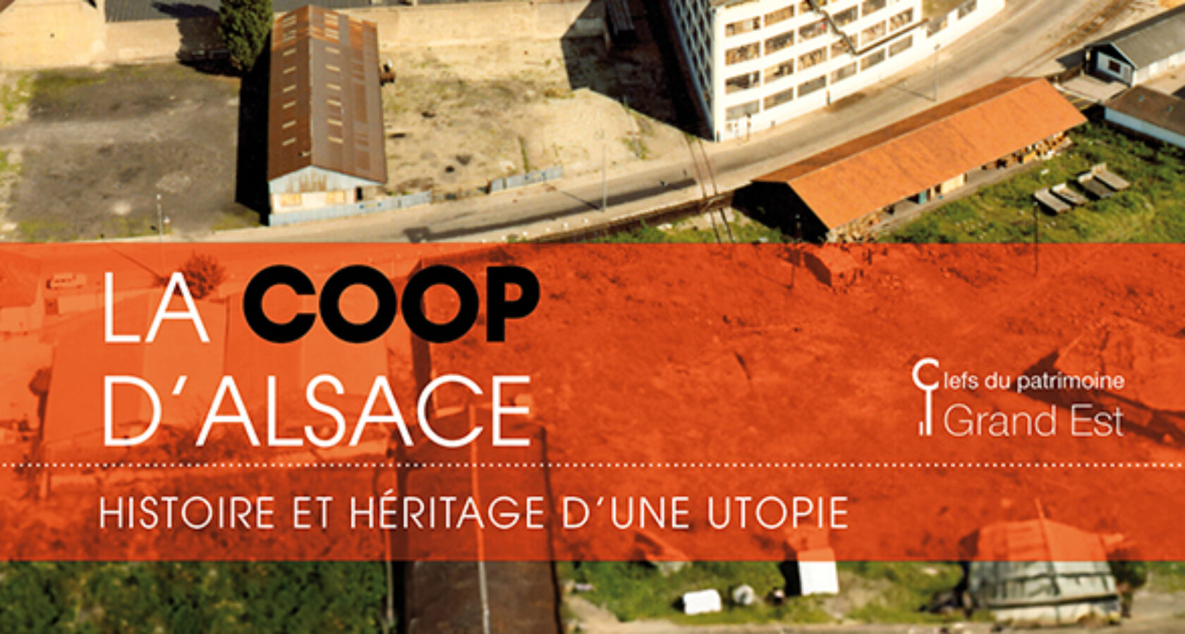 Couverture du livre "La Coop d'Alsace, histoire et héritage d'une utopie"