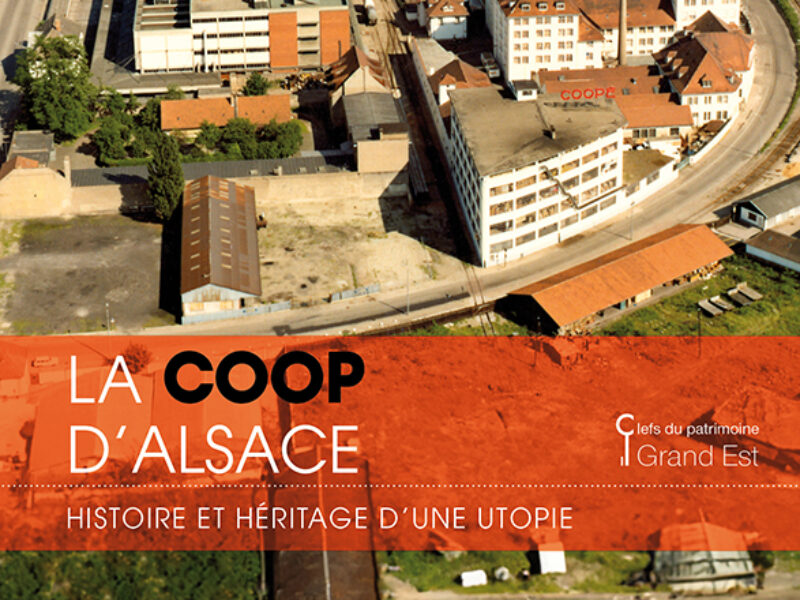 Couverture du livre "La Coop d'Alsace, histoire et héritage d'une utopie"