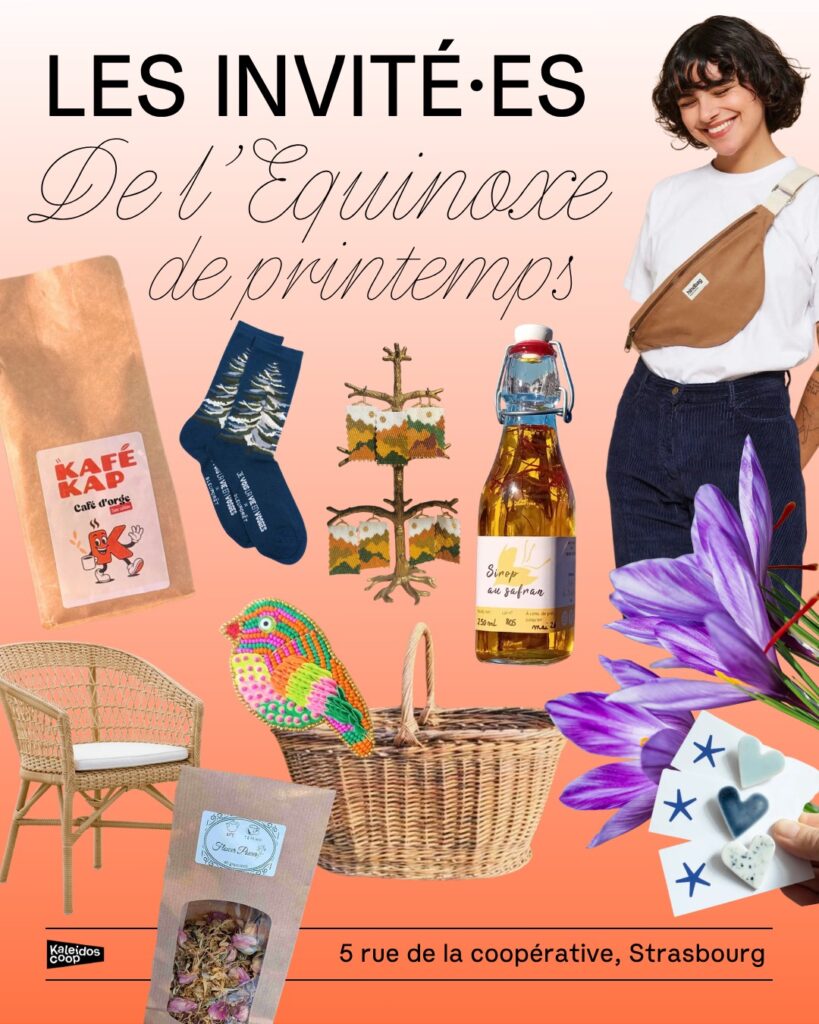 Affiche de Kaleidoshop.
Invités :
Creative Vintage — une asso strasbourgoise qui réunit des partenaires solidaires et créateur·trices en circuit court, récup' et seconde main : électroménager, déco, fripes, livres, bijoux… l'embarras du choix !
Vêt'Ethic — qu'on ne présente plus ! Une boutique coopérative de marques éthiques & engagées dans les transitions écologiques.
Tisayane — des tisanes assemblées avec soin par Anne, selon les qualités et vertus des plantes.
Des mains d'Ingrid — bijoux, céramiques et broderies dans un univers doux, poétique et vibrant.
Yunco — designer textile, artiste & illustratrice : laine feutrée, impression de motifs, broderie.
Le champ de Safran de Strasbourg — à quelques pas de chez nous ! (On a même visité leur toit végétalisé 🌿). Anaïs vous proposera son or rouge ultra-local et ses déclinaisons.
Tayba @tyba.lor 💜 — pièces uniques faites à la main avec une dextérité presque magique : broches oiseaux chatoyantes et textiles personnalisés.
Lep Jamm — une seconde vie aux vêtements : wax, uniformes récupérés, militaire… pour voyager entre Strasbourg et Dakar.
KaféKap — Flora Kapala torréfie un café d'orge bio et sans caféine à Val-d'Arcomie. L'audace d'un café sans caféine !
Solibat (chantier d'insertion d'Horizons Amitié) — du mobilier d'extérieur ultra-qualitatif, fins de série neuves, à prix défiant toute concurrence.
Il fait si beau — Florence, céramiste & illustratrice. Des boucles d'oreilles au bol, elle enveloppe d'une grande douceur.
Guillaume Couture — tailleur installé en boutique, pour vos retouches et pièces sur-mesure pour les grandes occasions.
Léa Mican — décoratrice d'intérieur & photographe en Alsace. Spontanéité et esthétique soignée pour des images qui racontent des histoires.