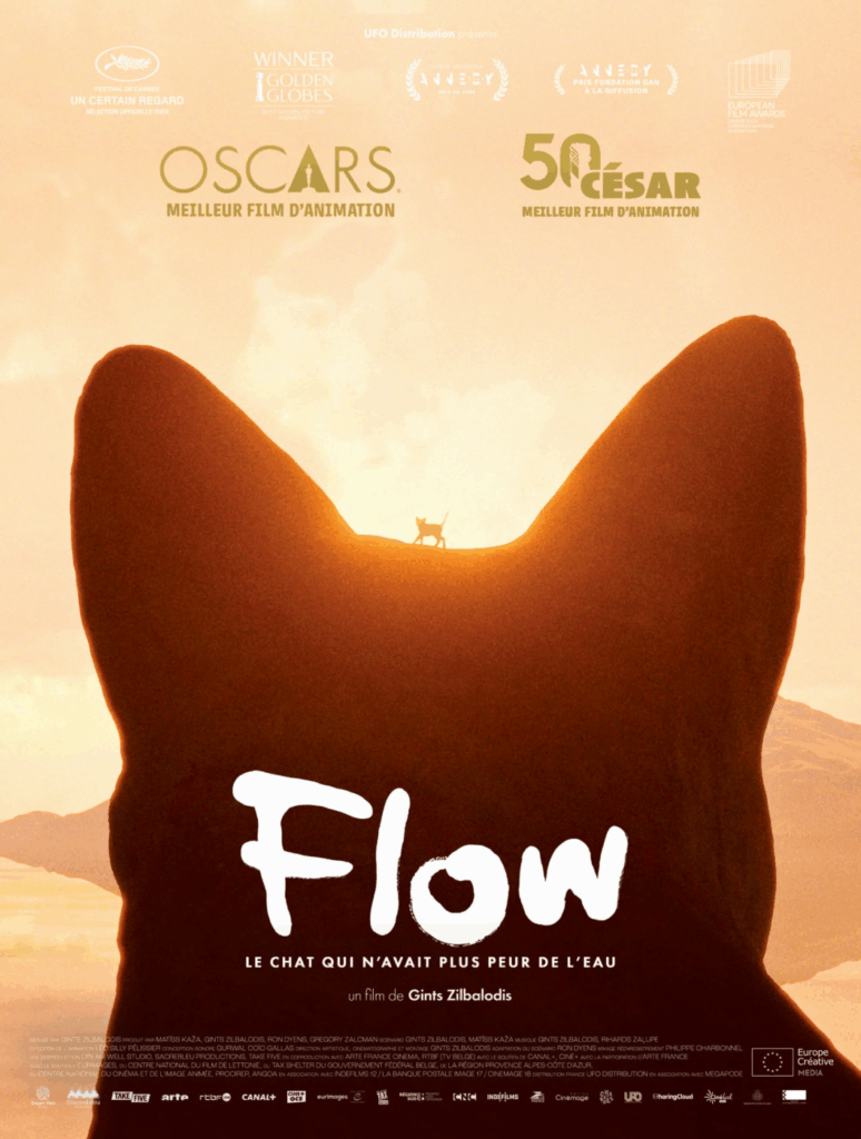 L'affiche de Flow, une tête de chat en contre jour avec un chat marchant entre ses deux énormes oreilles. Les prix des Oscars, d'Annecy, des Césars sont mentionnés sur l'affiche